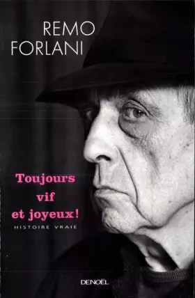 Couverture du produit · Toujours vif et joyeux ! : Histoire vraie