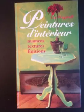 Couverture du produit · Peintures d'intérieur : Nuances, textures, finitions