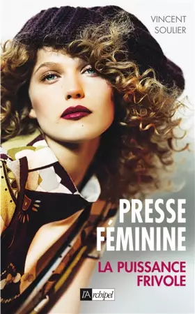 Couverture du produit · Presse féminine : La puissance frivole