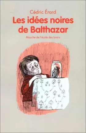 Couverture du produit · Les Idées noires de Balthazar