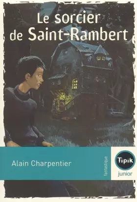 Couverture du produit · Le sorcier de Saint-Rambert