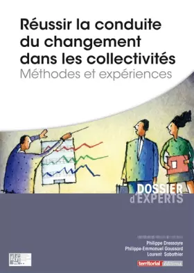 Couverture du produit · Réussir la conduite du changement dans les collectivités - Méthodes et expériences