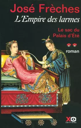 Couverture du produit · L'Empire des larmes, tome 2 : Le sac du Palais d'été