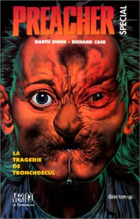Couverture du produit · Preacher special, tome 3 : Tragedie de Tronchdecul