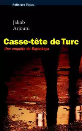 Couverture du produit · Casse-tête de Turc : Une enquête de Kayankaya