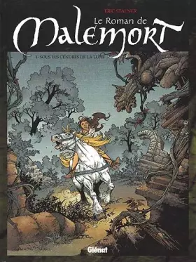 Couverture du produit · Le Roman de Malemort, tome 1 : Sous les cendres de la lune