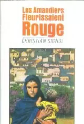 Couverture du produit · Les Amandiers fleurissaient rouge