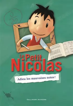 Couverture du produit · Le Petit Nicolas, 1 : Adieu les mauvaises notes !