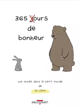 Couverture du produit · 365 jours de bonheur - Une année dans le petit monde de Liz Climo