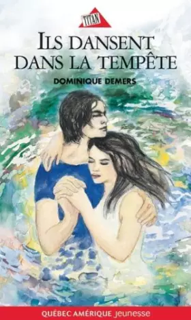 Couverture du produit · Ils Dansent Dans la Tempête Serie Marie Lune T 03