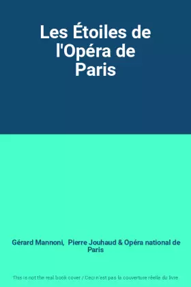 Couverture du produit · Les Étoiles de l'Opéra de Paris