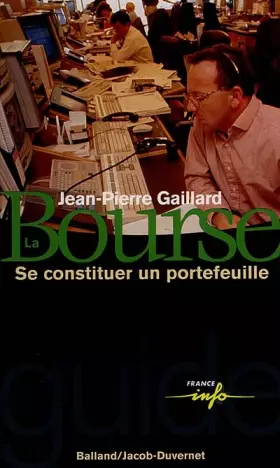 Couverture du produit · LA BOURSE. : Se constituer un portefeuille