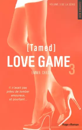 Couverture du produit · Love Game - tome 3 Tamed