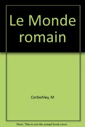 Couverture du produit · Le Monde romain