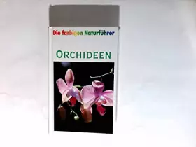 Couverture du produit · Orchideen. Die farbigen Naturführer.