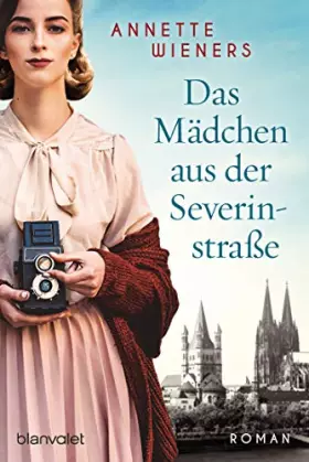 Couverture du produit · Das Mädchen aus der Severinstraße: Roman