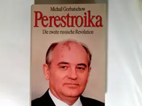 Couverture du produit · Perestroika - die zweite russische Revolution. Eine neue Politik für Europa und die Welt