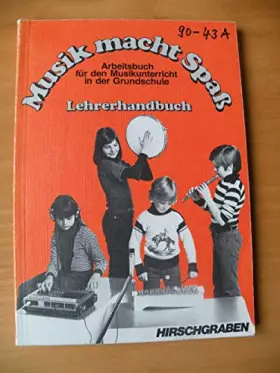Couverture du produit · Musik macht Spaß. Lehrerhandbuch - Ingeborg Becker