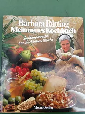 Couverture du produit · Mein neues Kochbuch - Schlemmereien aus der Vollwertküche