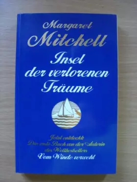 Couverture du produit · Insel der verlorenen Träume. TB Autorin von Vom Winde verweht