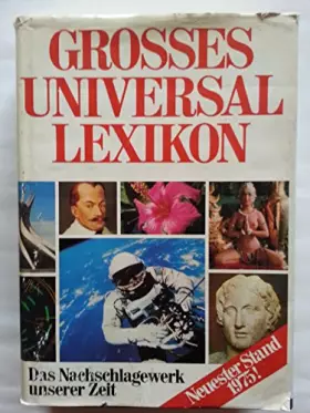 Couverture du produit · Großes Universal Lexikon - Das Nachschlagwerk unserer Zeit