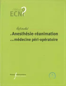Couverture du produit · ECN référentiel d'anesthésie-réanimation et de médecine péri-opératoire