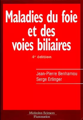 Couverture du produit · Maladies du foie et des voies biliaires, 4e édition