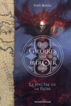 Couverture du produit · Les guerres du miroir, Tome 2 : Le spectre de la reine