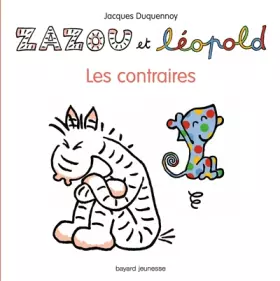 Couverture du produit · ZAZOU ET LÉOPOLD - LES CONTRAIRES