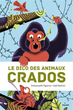 Couverture du produit · Le dico des animaux crados
