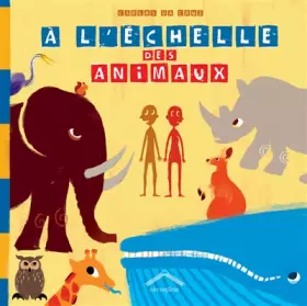 Couverture du produit · A l'échelle des animaux