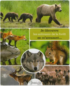 Couverture du produit · JE DECOUVRE LES ANIMAUX DE LA FORET EN M'AMUSANT