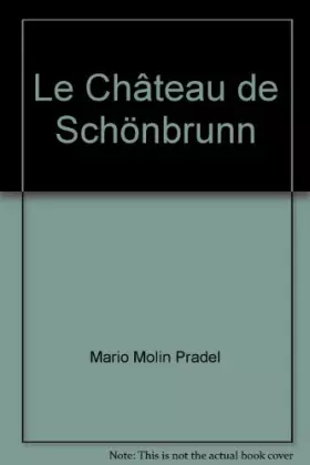 Couverture du produit · Le Château de Schönbrunn (Splendeurs du monde)
