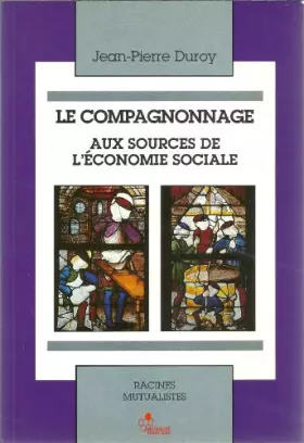 Couverture du produit · Le compagnonnage aux sources de l'économie sociale