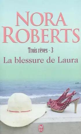 Couverture du produit · Trois rêves, Tome 3 : La blessure de Laura
