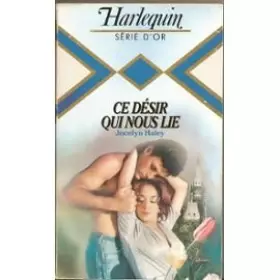 Couverture du produit · Ce désir qui nous lie (Harlequin)