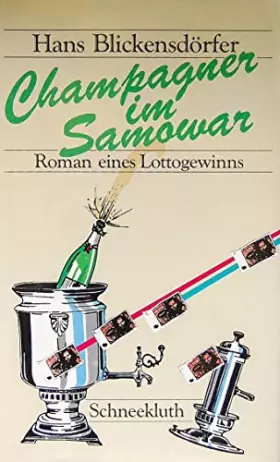Couverture du produit · Champagner im Samowar. Roman eines Lottogewinns