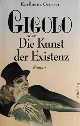 Couverture du produit · Gigolo oder Die Kunst der Existenz.