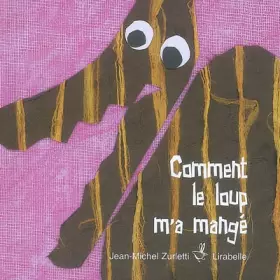 Couverture du produit · Comment le loup m'a mangé