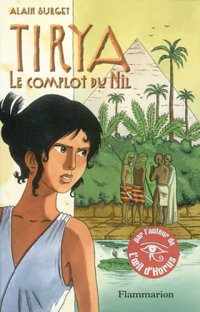 Couverture du produit · Tyria, tome 1 : Le Complot du Nil