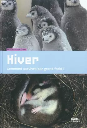 Couverture du produit · Hiver : Comment survivre par grand froid ?