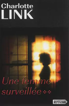 Couverture du produit · Une femme surveillée : Tome 2