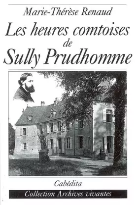 Couverture du produit · Les heures comtoises de Sully Prudhomme