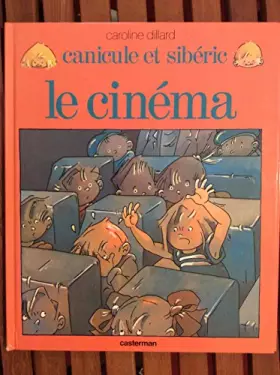 Couverture du produit · Canicule et Sibéric Tome 5: Le Cinéma