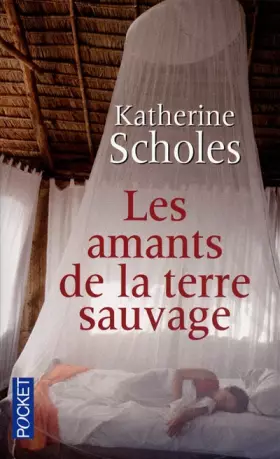 Couverture du produit · Les amants de la terre sauvage