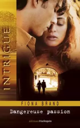 Couverture du produit · Dangereuse passion