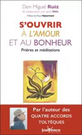 Couverture du produit · S'ouvrir à l'amour et au bonheur: Prières et méditations