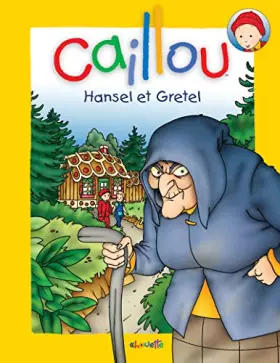 Couverture du produit · Caillou Hansel et Gretel