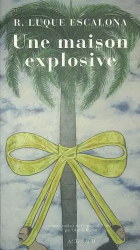 Couverture du produit · Une maison explosive