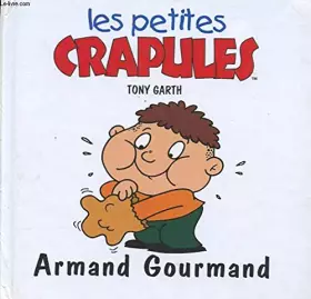 Couverture du produit · Armand Gourmand (Les petites crapules.)